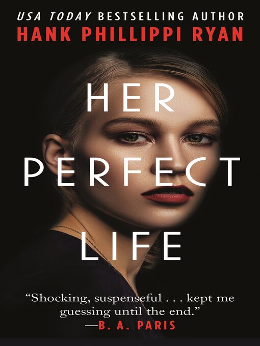Title details for Her Perfect Life by Hank Phillippi Ryan - Wait list